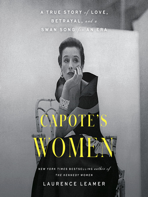 Title details for Capote's Women by Laurence Leamer - Wait list
